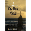 A Caribbean Poetics of Spirit