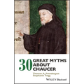 30 Great Myths about Chaucer