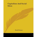Capitalism And Social Ideas