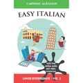 Easy Italian: Lower Intermediate Level - Vol. 2