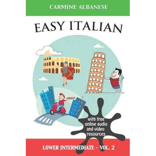 Easy Italian: Lower Intermediate Level - Vol. 2