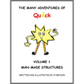 The Many Adventures of QuÄck Volume 1: Man-Made Structures: Man-Made Structures: Volume 1 Man Made Structures