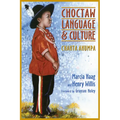 Choctaw Language and Culture: Chahta Anumpa, Volume 1 Volume 1