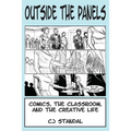 Outside the Panels: Comics, the Classroom, and the Creative Life