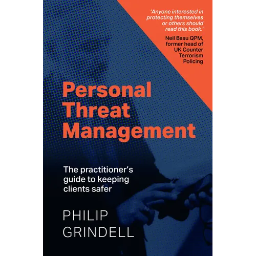 Personal Threat Management: The Practitioner's Guide to Keeping Clients Safer
