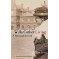 Willa Cather Living: A Personal Record