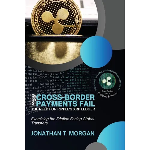 Where Cross-Border Payments Fail: Examining the Friction Facing Global Transfers