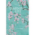 Learning Life: A Memoir