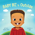 Baby Biz is Outside
