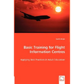 Basic Training for Flight Information Centres - Applying Best Practices in Adult Education