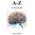 A - Z of Mental Health