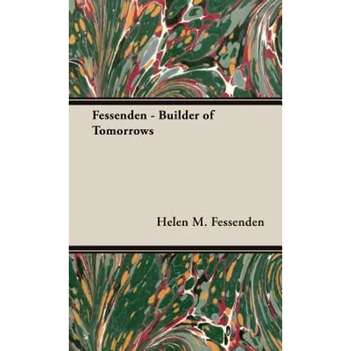 Fessenden - Builder of Tomorrows