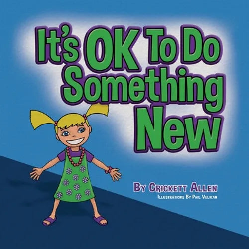 It's OK to Do Something New