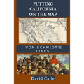 Putting California on the Map: Von Schmidt's Lines