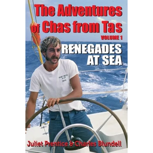 The Adventures of Chas from Tas: Renegades at Sea