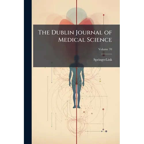 The Dublin Journal of Medical Science; Volume 70