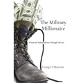 The Military Millionaire: Financial Independence Through Service