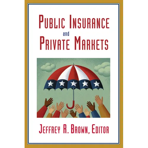 Public Insurance and Private Markets