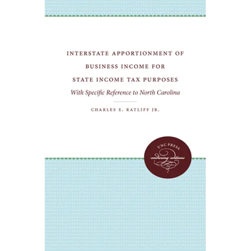 Interstate Apportionment of Business Income for State Income Tax Purposes: With Specific Reference to North Carolina