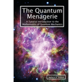 The Quantum Menagerie: A Tutorial Introduction to the Mathematics of Quantum Mechanics