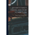 Stuart's Fancy Drinks and how to mix Them