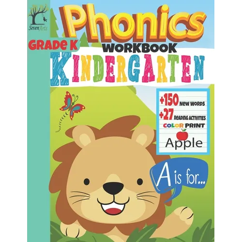 Phonics Workbook Kindergarten: +150 New Words +27 Reading activities: Color Print