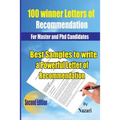 100 Winner Letters Of Recommendation: For Master and PhD Candidates: Best Samples to Write a Powerful Letter of Recommendation