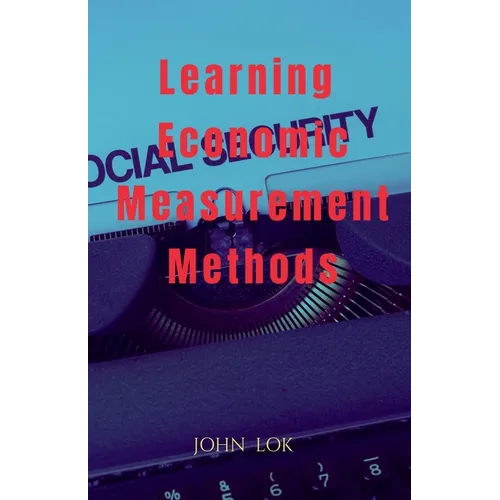 Learning Economic Measurement Methods