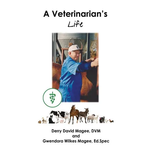 A Veterinarian's Life and a Veterinarian's Wife
