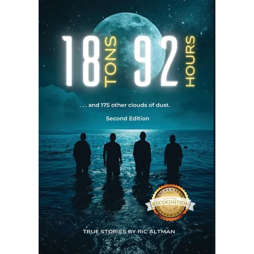 18 Tons and 92 Hours...and 175 other clouds of dust (Second Edition)