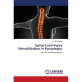 Spinal Cord Injury Rehabilitation in Paraplegics