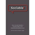 Sociable!: How Social Media is Turning Sales and Marketing Upside Down