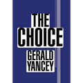 The Choice
