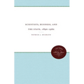 Scientists, Business, and the State, 1890-1960