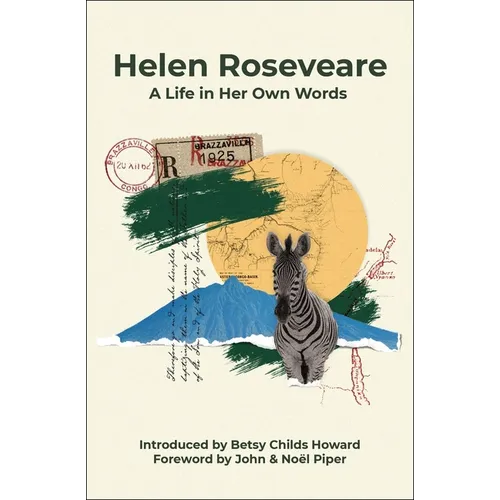 Helen Roseveare: A Life in Her Own Words