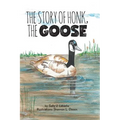 The Story of Honk, the Goose