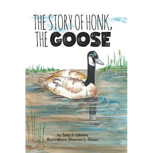The Story of Honk, the Goose