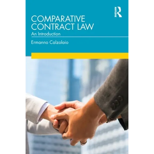 Comparative Contract Law: An Introduction