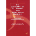 The Economics of E-Commerce and Networking Decisions: Applications and Extensions of Inframarginal Analysis