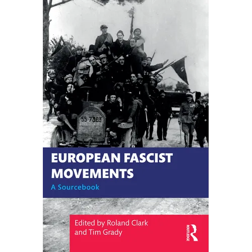 European Fascist Movements: A Sourcebook