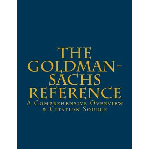 The Goldman-Sachs Reference: A Comprehensive Overview & Citation Source