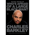 Who's Afraid of a Large Black Man?