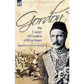 Gordon: the Career of Gordon of Khartoum