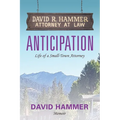 Anticipation: Life of a Small-Town Attorney