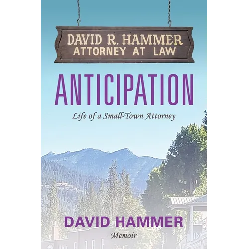 Anticipation: Life of a Small-Town Attorney