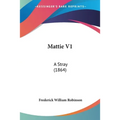 Mattie V1: A Stray (1864)