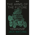 The Arms of the Future: Technology and Close Combat in the Twenty-First Century