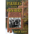 Parables from Poachers: Surviving 31 Years of Poacher Encounters by the Grace of God