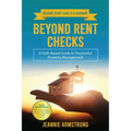 Beyond Rent Checks: A Faith-Based Guide to Purposeful Property Management