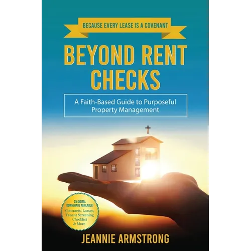 Beyond Rent Checks: A Faith-Based Guide to Purposeful Property Management